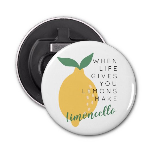 Décapsuleur Quand La Vie Vous Donne Des Citrons Font Du Limonc (Devant)