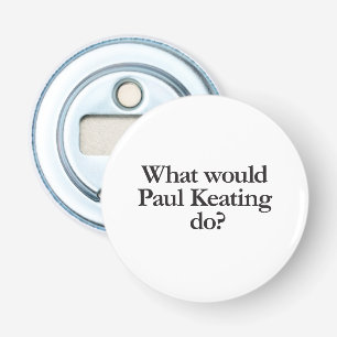 Décapsuleur que ferait paul keating