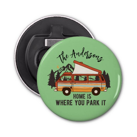 Décapsuleur RV Camping Trailer Home est l'endroit où vous le g (Devant)