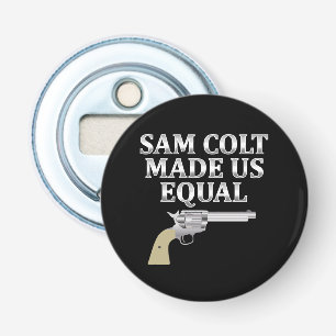 Décapsuleur Sam colt made us equal