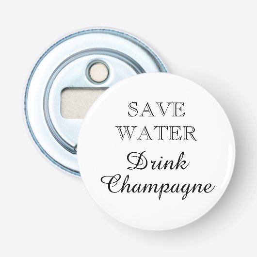 Décapsuleur Sauvez de l'eau Boire Champagne drôle magnétique (Devant)