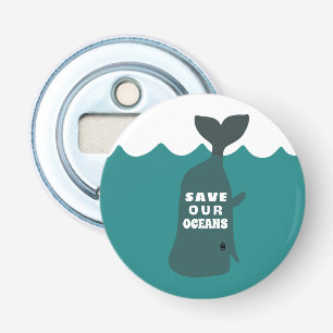 Décapsuleur Sauvez nos océans Baleine d'art De l'environnement