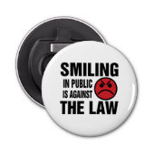Décapsuleur Sourire en public est contre la loi (Devant)