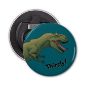 Décapsuleur T-Rex Dinosaur Tyrannosaurus Soif! (Devant)