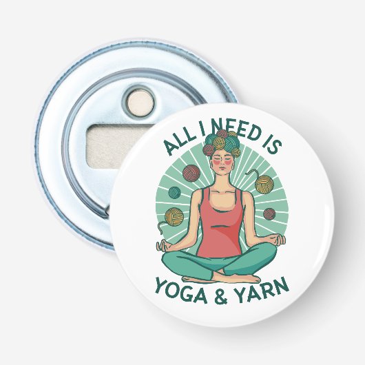 Décapsuleur Tout ce dont j'ai besoin est Yoga et Yarne Phrase (Devant)