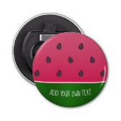 Décapsuleur Trendy Bold Watermelon Custom Text (Devant)
