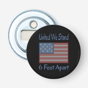 Décapsuleur United We Stand 6 Feet Apart USA Drapeau