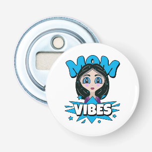 Décapsuleur Vibes de maman