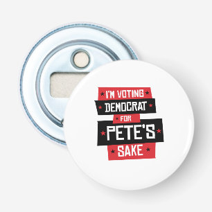 Décapsuleur Voter démocrate pour l'amour de Pete