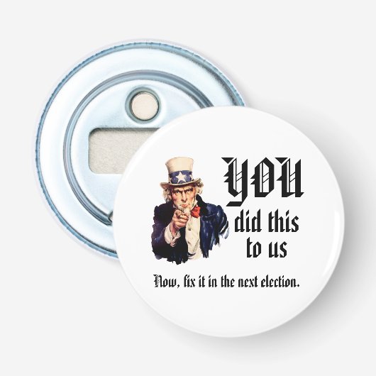 Décapsuleur VOUS Nous avez fait ça (Devant)