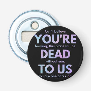Décapsuleur You Are Dead to Us! - R.I.P. Traitor!: Coworker