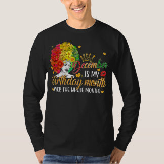 December is mijn verjaardag maand koningin Happy B T-shirt