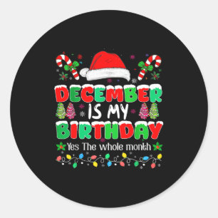 December is mijn verjaardagsmaand Ja de hele maand Ronde Sticker
