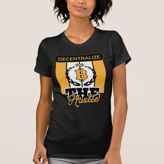 Decentraliseer de Hustle™ Crypto Rebellion Edition T-shirt (Voorkant)