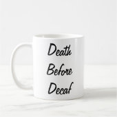 Décès avant la mug décaf (Gauche)