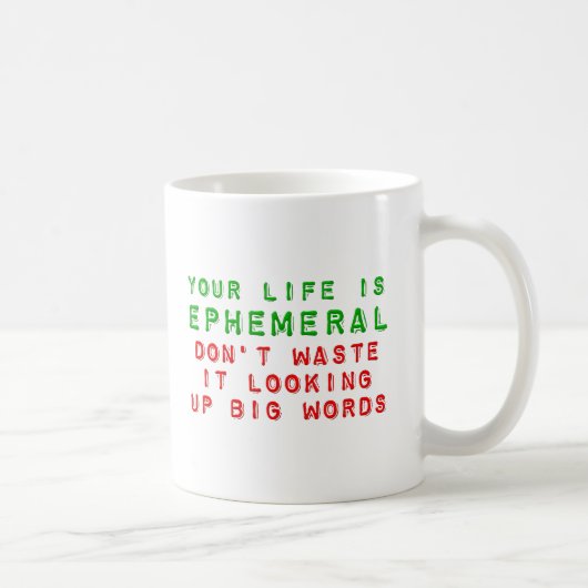 Déchets Vie Cherche Grands Mots Mug Drôle (Droite)