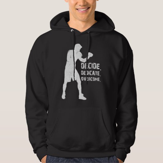 Decide Dedicate Overcome Boxing quote Boxer motiva Hoodie (Voorkant)