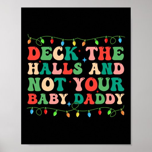 Deck de zalen en niet uw Baby Elf Xmas matching Poster (Voorkant)