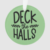 Deck Les Halls Ornement de Noël (devant)