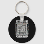 Deck The Halls With Guns & Ammo Sleutelhanger (Voorkant)