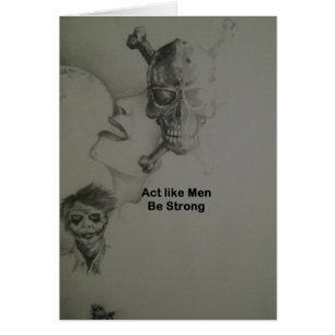 Déclaration audacieuse : Agissez Comme Des Hommes,