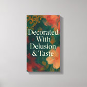 Decorated With Delusion & Taste Modern Canvas Afdruk (Voorkant)