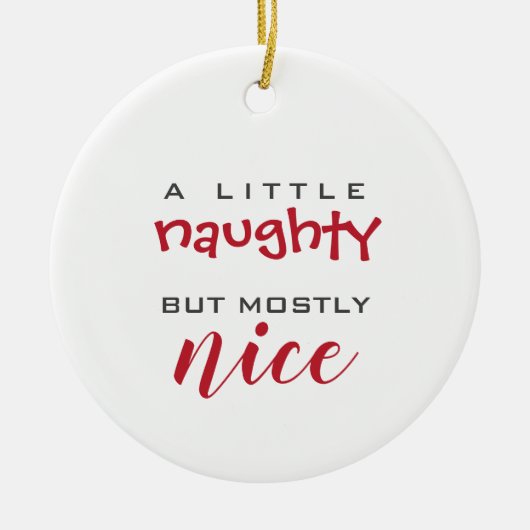 Décoration En Céramique A little naughty mostly nice Christmas ornament (Devant)