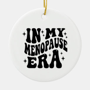 Décoration En Céramique À mon époque de ménopause, Cadeau pour maman, Anni
