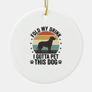 Décoration En Céramique Amateur de chien drôle vintage pliez ma boisson an