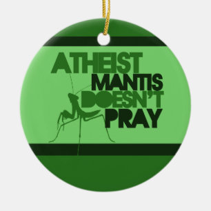 Décoration En Céramique Atheist Mantis