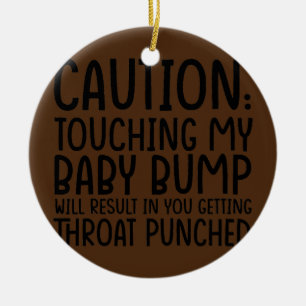 Décoration En Céramique Attention Toucher Mon Bump Bébé résultera en M