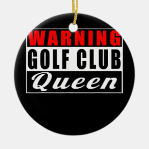 Décoration En Céramique Avertissement Golf Club Queen Golf Player Citation