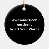 Décoration En Céramique Awesome Deer Lover Trendy Aesthetic DesignOrnament (Dos)