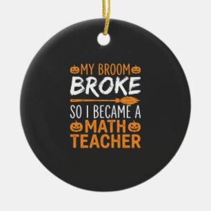 Décoration En Céramique Balai d'Halloween de professeur de mathématiques d