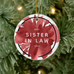 Décoration En Céramique Best Sister In Law Ever Personalized Watercolor<br><div class="desc">Best Sister In Law Ever Personalized Watercolor Ceramic Ornament. Personalize with your custom information on both front and back.</div>