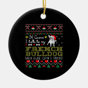 Décoration En Céramique Bien Sûr, Je Parle À Mon Bulldog Français