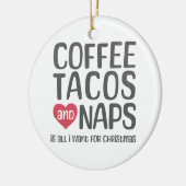 Décoration En Céramique Café, Tacos, & Naps est tout ce que je veux pour N (Gauche)