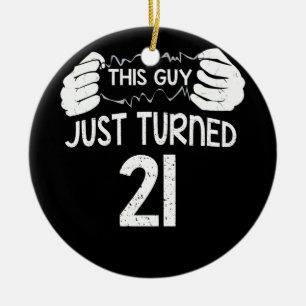 Décoration En Céramique Ce type vient d'avoir 21 21e anniversaire