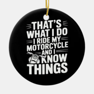 Décoration En Céramique C'est ce que je fais je conduis ma moto et je sais