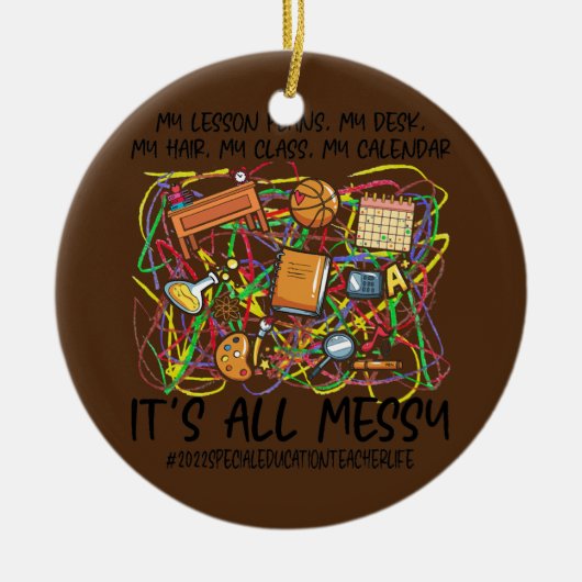 Décoration En Céramique C'est la vie d'enseignant de l'éducation spéciale (Devant)