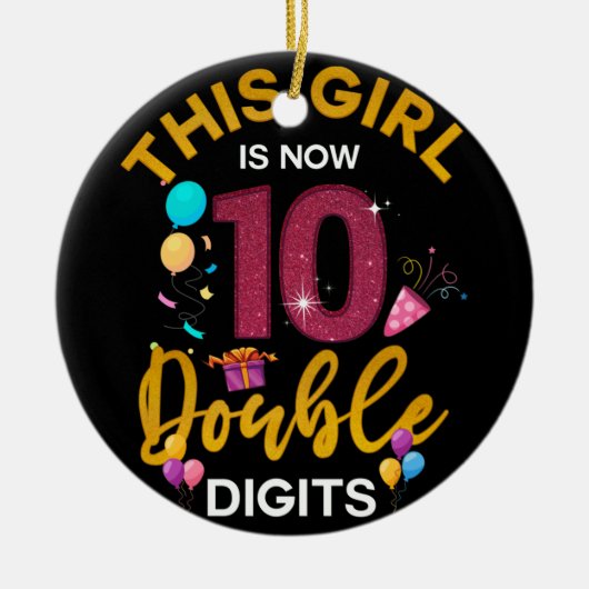 Décoration En Céramique C'Est Mon 10E Anniversaire Cette Fille A Maintenan (Devant)