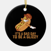 Décoration En Céramique C'Est Un Mauvais Jour Pour Être Un Glizzard (Devant)