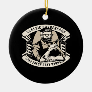 Décoration En Céramique classic barbershop stay fresh stay handsome