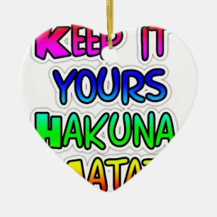 Décoration En Céramique Conserver votre Hakuna Matata Art Print