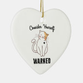 Décoration En Céramique Considérez-vous averti chat mal (Droite)