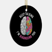 Décoration En Céramique Continuez À Parler Je Vous Diagnostique (Droite)