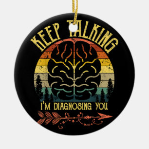 Décoration En Céramique Continuez à parler Je vous diagnostique Psychologi