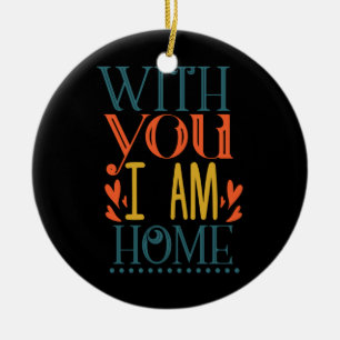 Décoration En Céramique Couple Cadeau Avec Vous Je Suis Maison