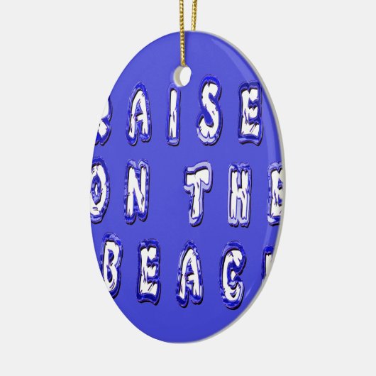 Décoration En Céramique Create Your Own Inspirational Beach Life (Gauche)