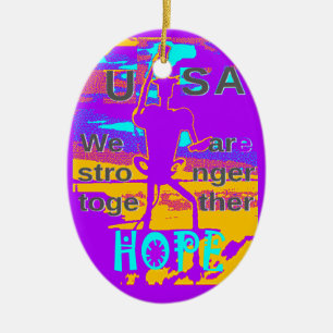 Décoration En Céramique Create Your USA Hope We Are Stronger Together